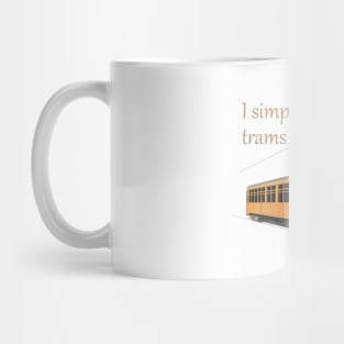 I Simply Love Trams Mug